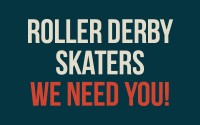 PITP_WeNeedYou_RollerDerbySkaters